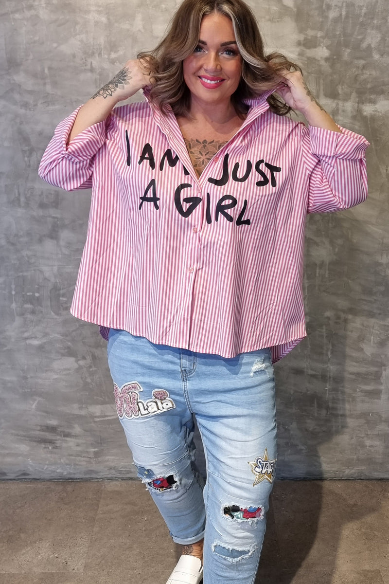 I Am Just A Girl Shirt Pink